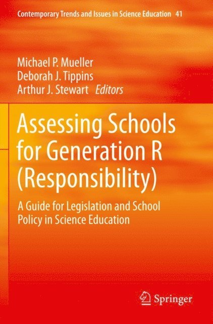 Arthur J. Stewart, Deborah J. Tippins, Michael P. Mueller - Assessing Schools for Generation R (Responsibility), E-bok