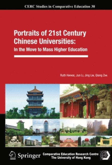 Qiang Zha, Jing Lin, Jun Li, Ruth Hayhoe - Portraits of 21st Century Chinese Universities:, E-bok