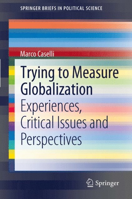 Marco Caselli - Trying to Measure Globalization, E-bok