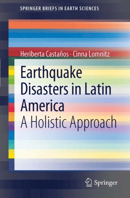 Cinna Lomnitz, Heriberta Castanos - Earthquake Disasters in Latin America, E-bok