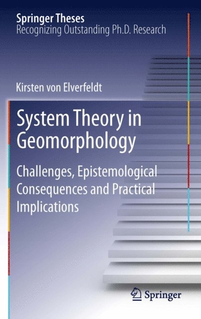 Kirsten von Elverfeldt - System Theory in Geomorphology, E-bok