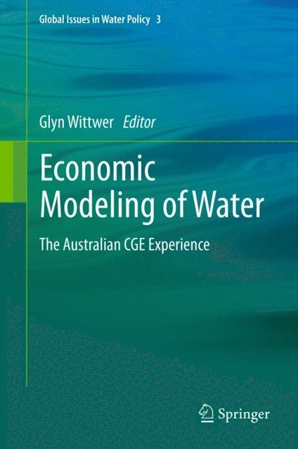 Glyn Wittwer - Economic Modeling of Water, E-bok