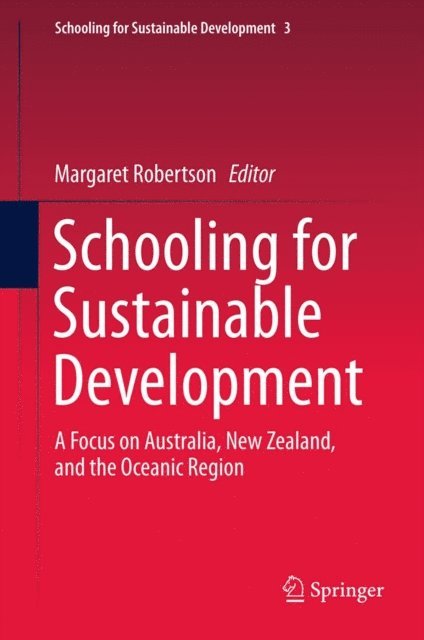 Margaret Robertson - Schooling for Sustainable Development:, E-bok