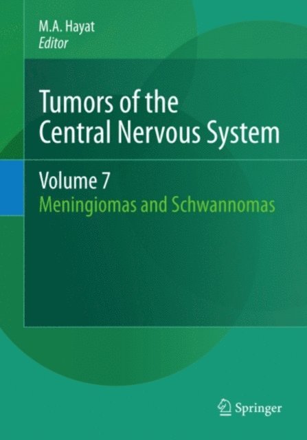 M.A. Hayat - Tumors of the Central Nervous System, Volume 7, E-bok. Tillgänglighet: Lägg i varukorg