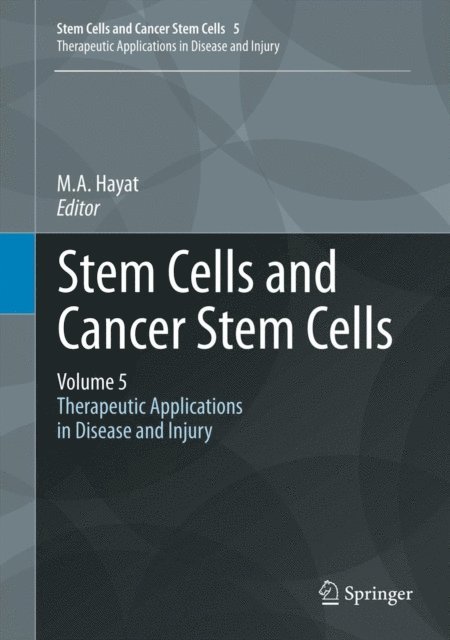 M.A. Hayat - Stem Cells and Cancer Stem Cells, Volume 5, E-bok. Tillgänglighet: Lägg i varukorg
