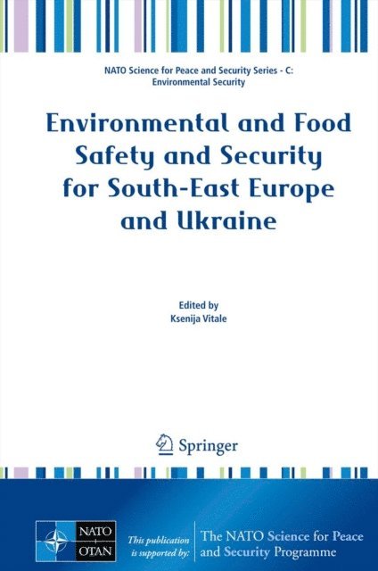 Ksenija Vitale - Environmental and Food Safety and Security for South-East Europe and Ukraine, E-bok