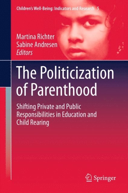 Sabine Andresen, Martina Richter - Politicization of Parenthood, E-bok