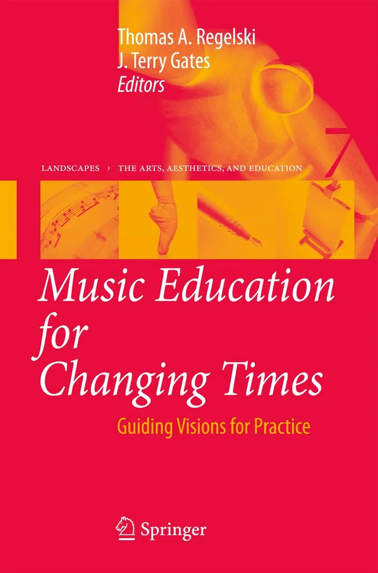 Thomas A. Regelski, J. Terry Gates - Music Education for Changing Times, Häftad. Tillgänglighet: Lägg i varukorg