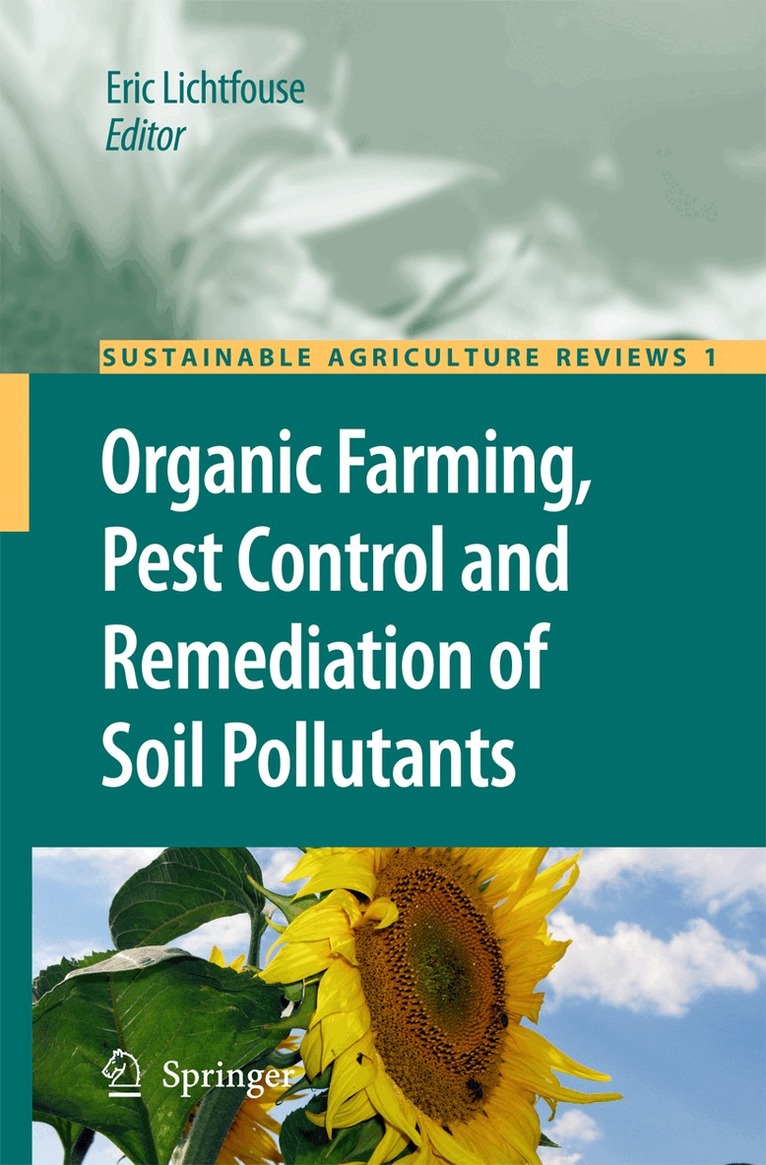 Eric Lichtfouse - Organic Farming, Pest Control and Remediation of Soil Pollutants, Häftad