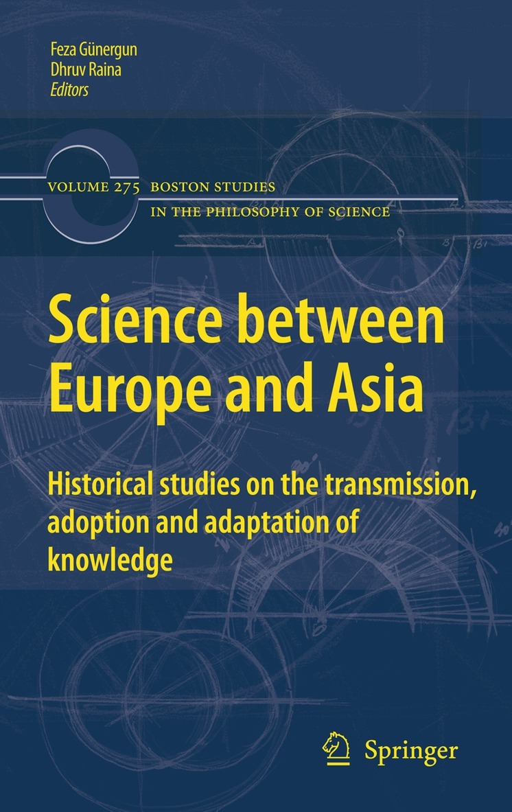 Feza Günergun, Dhruv Raina - Science between Europe and Asia, Häftad