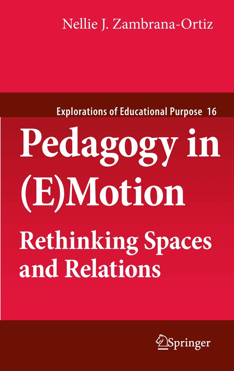 Nellie J. Zambrana-Ortiz - Pedagogy in (E)Motion, Häftad