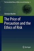 Price of Precaution and the Ethics of Risk
