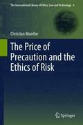 The Price of Precaution and the Ethics of Risk