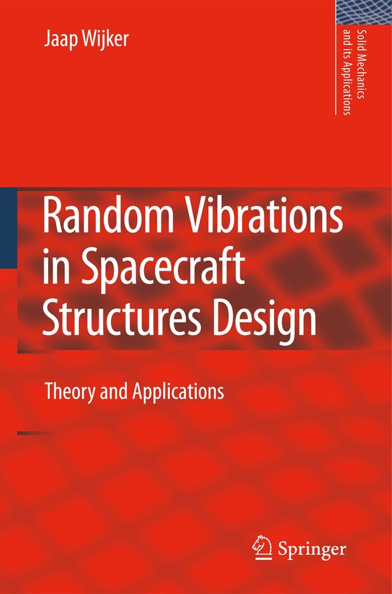 J. Jaap Wijker - Random Vibrations in Spacecraft Structures Design, Häftad