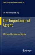 The Importance of Assent