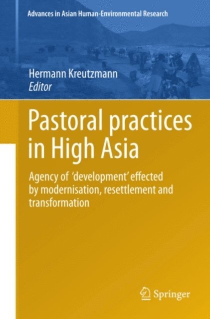 Hermann Kreutzmann - Pastoral practices in High Asia, E-bok