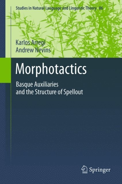 Andrew Nevins, Karlos Arregi - Morphotactics, E-bok