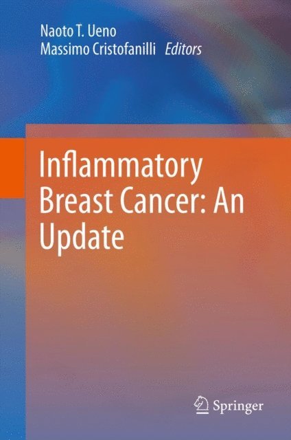 Tamara Fink, Naoto T. Ueno - Inflammatory Breast Cancer: An Update, E-bok
