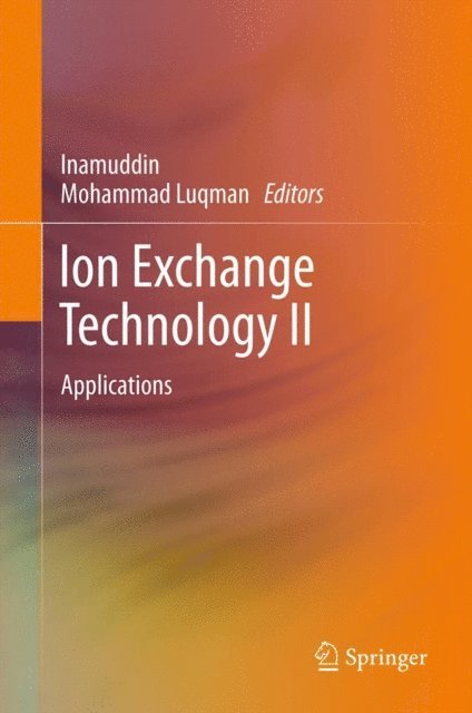 Mohammad Luqman, Dr. Inamuddin - Ion Exchange Technology II, E-bok