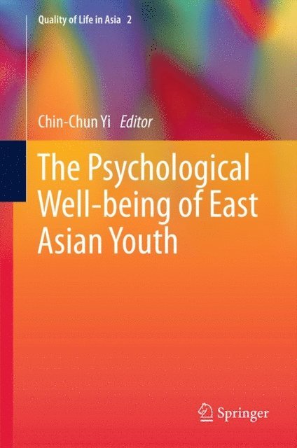Chin-Chun Yi - Psychological Well-being of East Asian Youth, E-bok