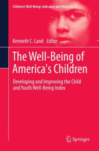Kenneth C. Land - Well-Being of America's Children, E-bok