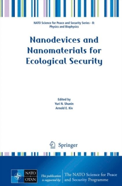Arnold E. Kiv, Yuri N. Shunin - Nanodevices and Nanomaterials for Ecological Security, E-bok