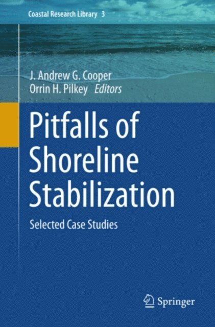 Orrin H. Pilkey, J. Andrew G. Cooper - Pitfalls of Shoreline Stabilization, E-bok