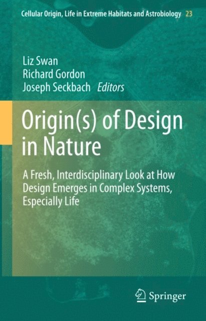 Joseph Seckbach, Richard Gordon, Liz Swan - Origin(s) of Design in Nature, E-bok