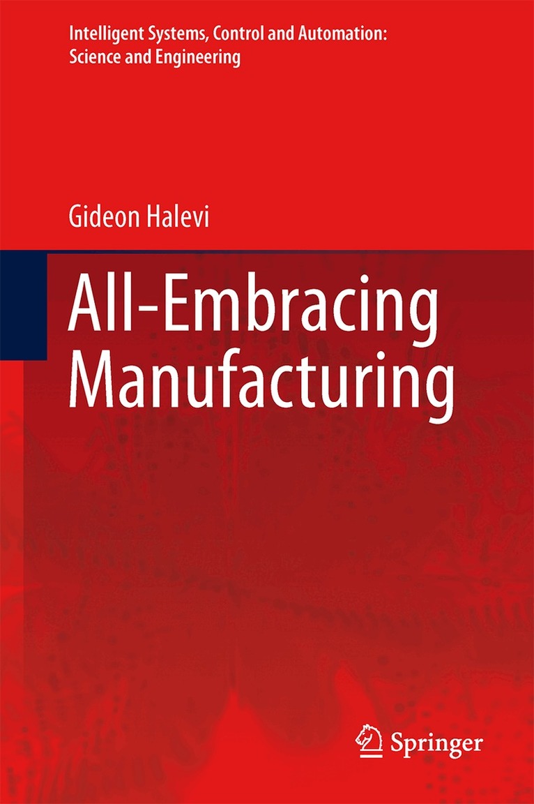 All-Embracing Manufacturing