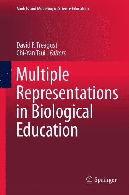 Chi-Yan Tsui, David F. Treagust - Multiple Representations in Biological Education, E-bok