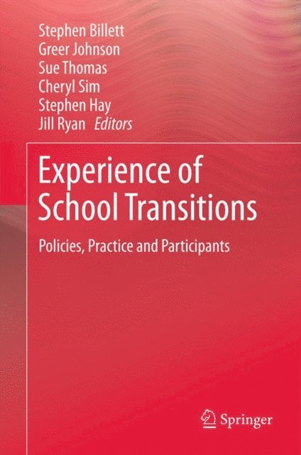 Jill Ryan, Stephen Hay, Cheryl Sim, Sue Thomas, Greer Johnson, Stephen Billett - Experience of School Transitions, E-bok