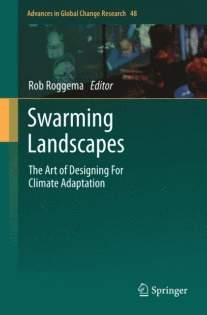 Rob Roggema - Swarming Landscapes, E-bok