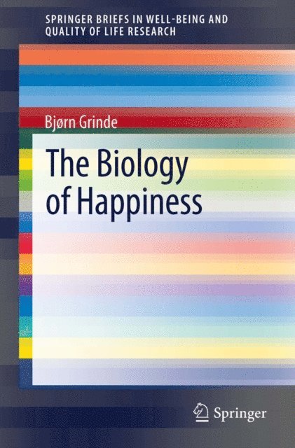 Bjorn Grinde - Biology of Happiness, E-bok