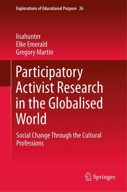 Gregory Martin, Elke Emerald, lisahunter - Participatory Activist Research in the Globalised World, E-bok