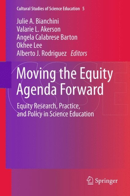Alberto J. Rodriguez, Okhee Lee, Angela Calabrese Barton, Valarie L. Akerson, Julie A. Bianchini - Moving the Equity Agenda Forward, E-bok