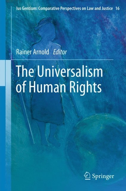 Rainer Arnold - Universalism of Human Rights, E-bok