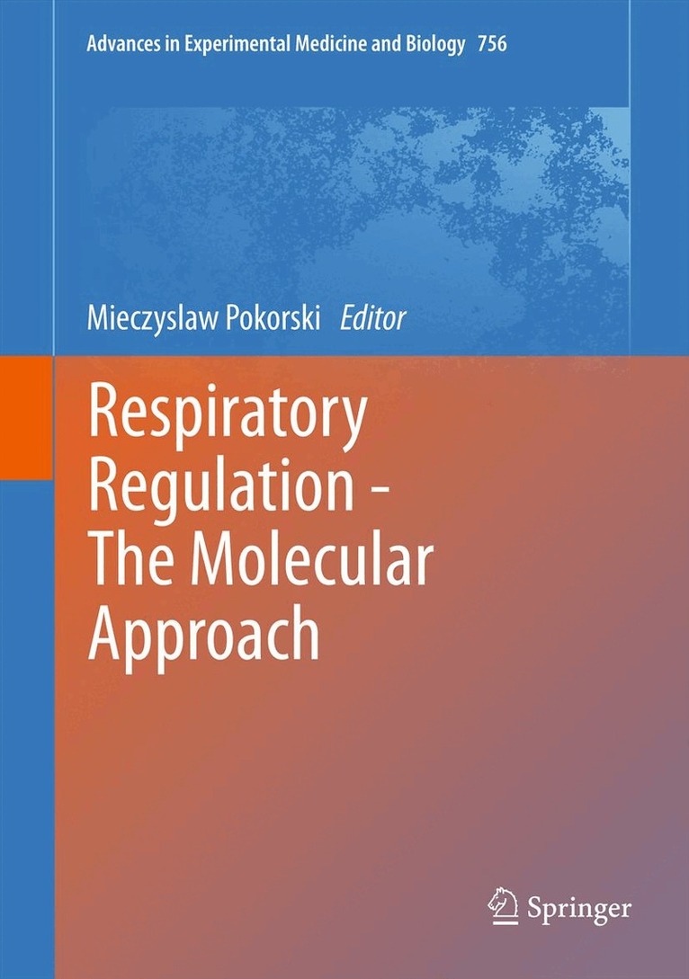 Mieczyslaw Pokorski - Respiratory Regulation - The Molecular Approach, Inbunden