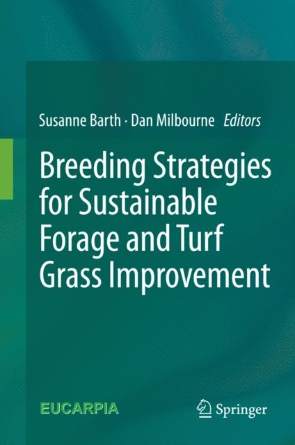 Dan Milbourne, Susanne Barth - Breeding strategies for sustainable forage and turf grass improvement, E-bok