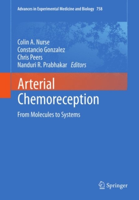 Nanduri Prabhakar, Chris Peers, Constancio Gonzalez, Colin A. Nurse - Arterial Chemoreception, E-bok