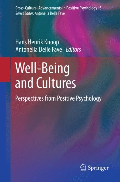 Antonella Delle Fave, Hans Henrik Knoop - Well-Being and Cultures, E-bok