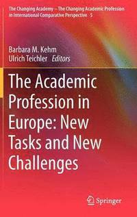 Academic Profession in Europe: New Tasks and New Challenges