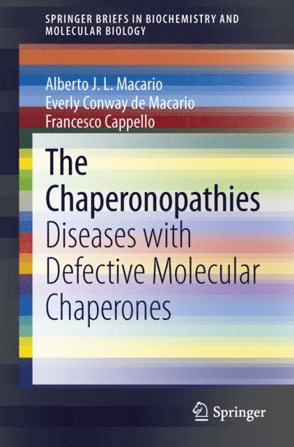 Francesco Cappello, Everly Conway de Macario, Alberto J.L. Macario - Chaperonopathies, E-bok