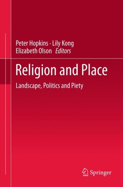 Elizabeth Olson, Lily Kong, Peter Hopkins - Religion and Place, E-bok