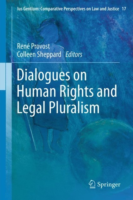 Colleen Sheppard, Rene Provost - Dialogues on Human Rights and Legal Pluralism, E-bok
