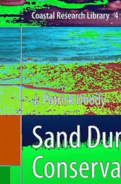 J. Patrick Doody - Sand Dune Conservation, Management and Restoration, E-bok