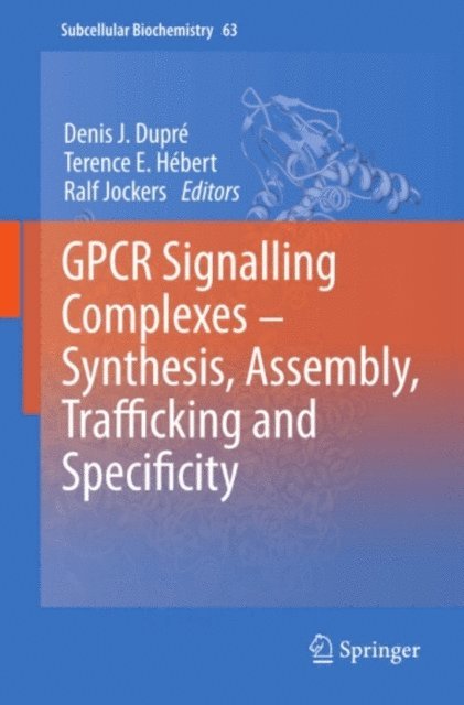 Ralf Jockers, Terence E. Hebert, Denis J. Dupre - GPCR Signalling Complexes - Synthesis, Assembly, Trafficking and Specificity, E-bok. Tillgänglighet: Lägg i varukorg