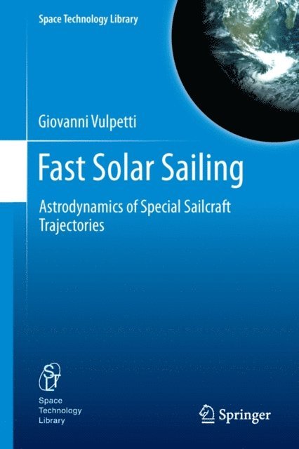 Giovanni Vulpetti - Fast Solar Sailing, E-bok