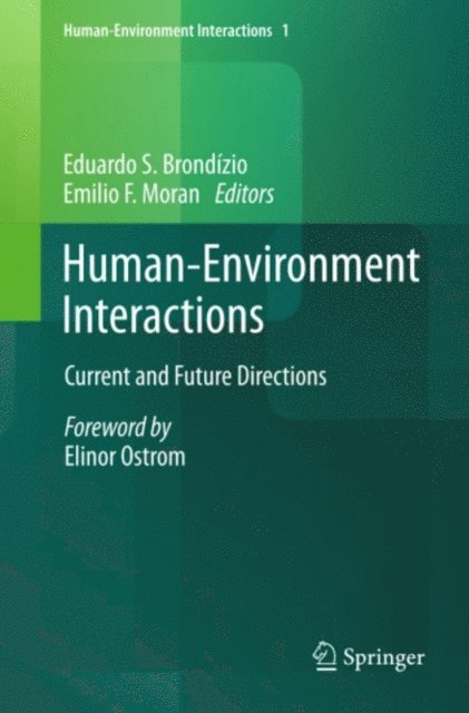Emilio F. Moran, Eduardo S. Brondizio - Human-Environment Interactions, E-bok