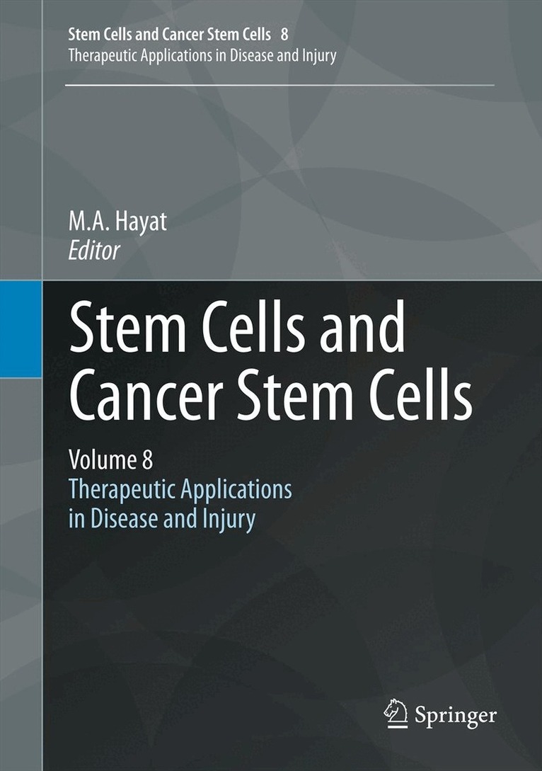 M.A. Hayat - Stem Cells and Cancer Stem Cells, Volume 8, Inbunden. Tillgänglighet: Lägg i varukorg