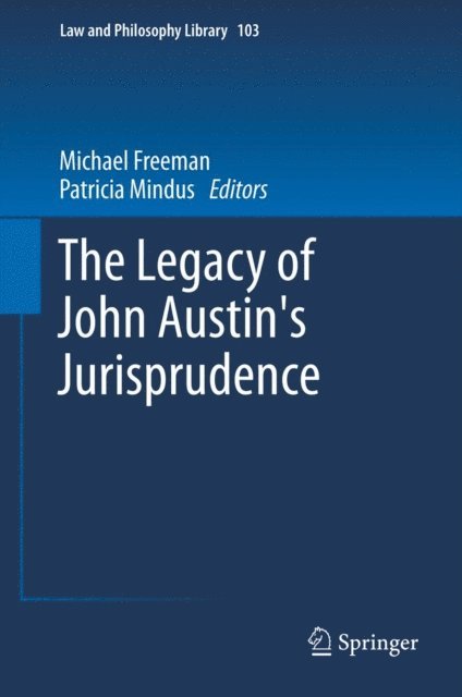 Patricia Mindus, Michael Freeman - Legacy of John Austin's Jurisprudence, E-bok